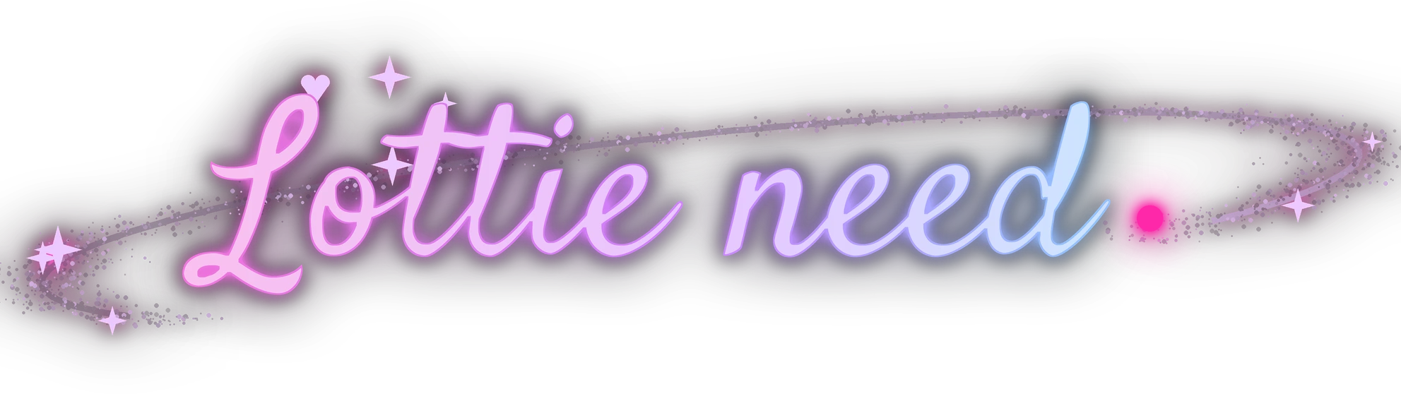 Lottie need